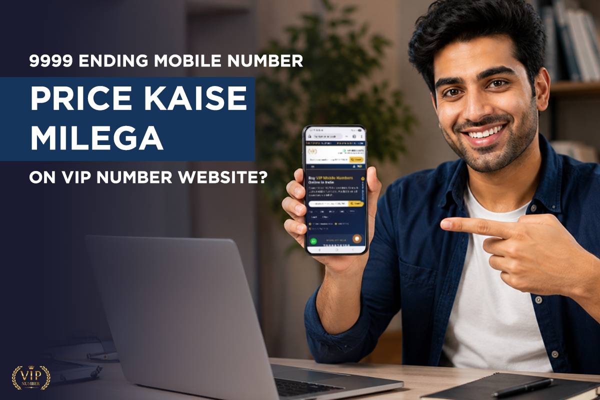9999 Ending Mobile Number Price Kaise Milega on VIP Number Website?