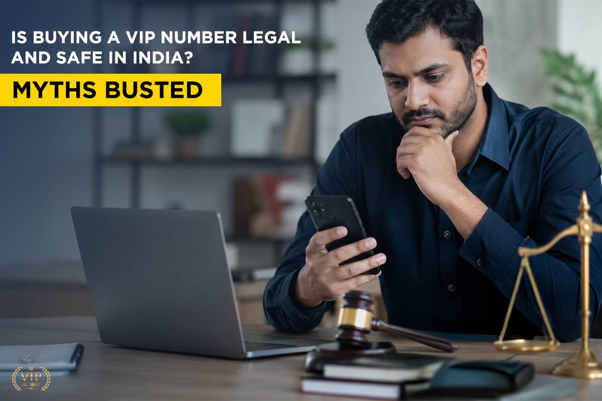 Is Buying a VIP Number Legal and Safe in India? Myths Busted