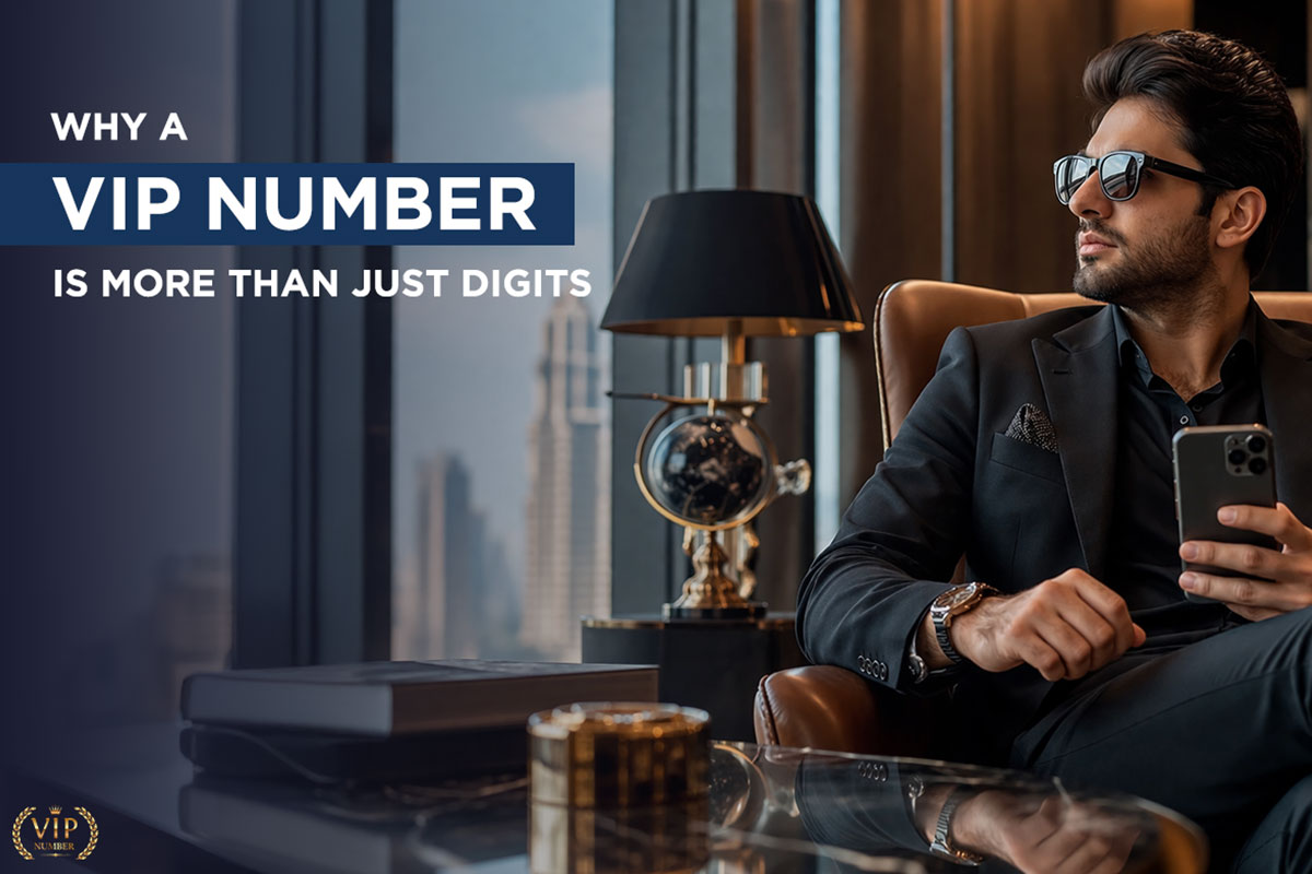 Why a VIP Number Is More Than Just Digits